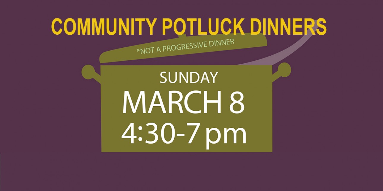 Community Potlucks March 8